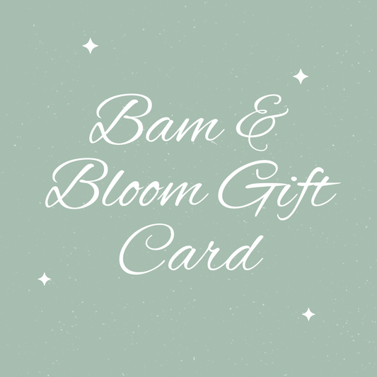 Bam & Bloom Gift Card